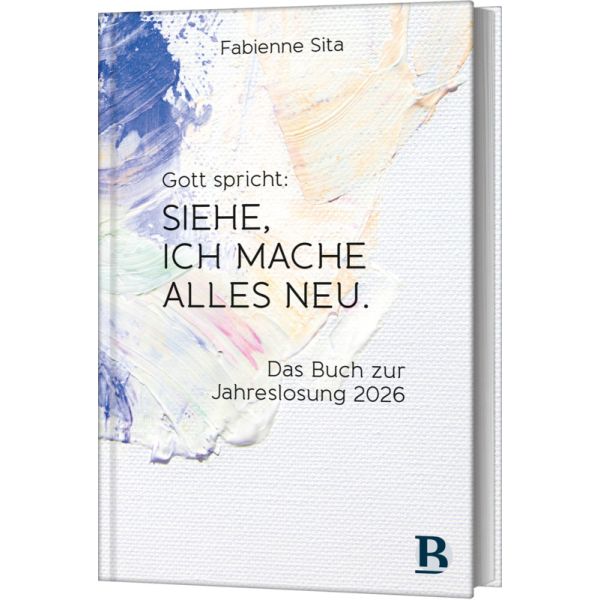 Gott spricht: Siehe, ich mache alles neu