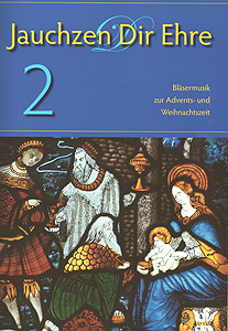 Jauchzen dir Ehre Bd. 2
