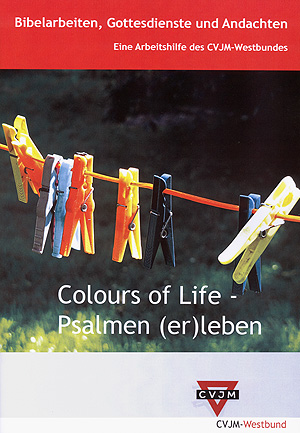 Colours of Life – Psalmen (er)leben