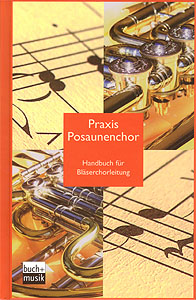 Praxis Posaunenchor-Handbuch für Bläserchorleitung