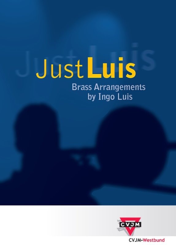 Just Luis – Brass Arrangements by Ingo Luis