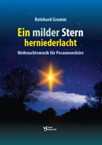 Ein milder Stern herniederlacht