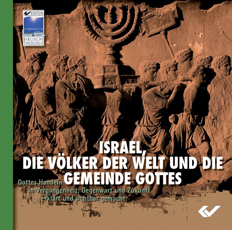Israel, die Völker der Welt und die Gemeinde Gottes - CD-ROM
