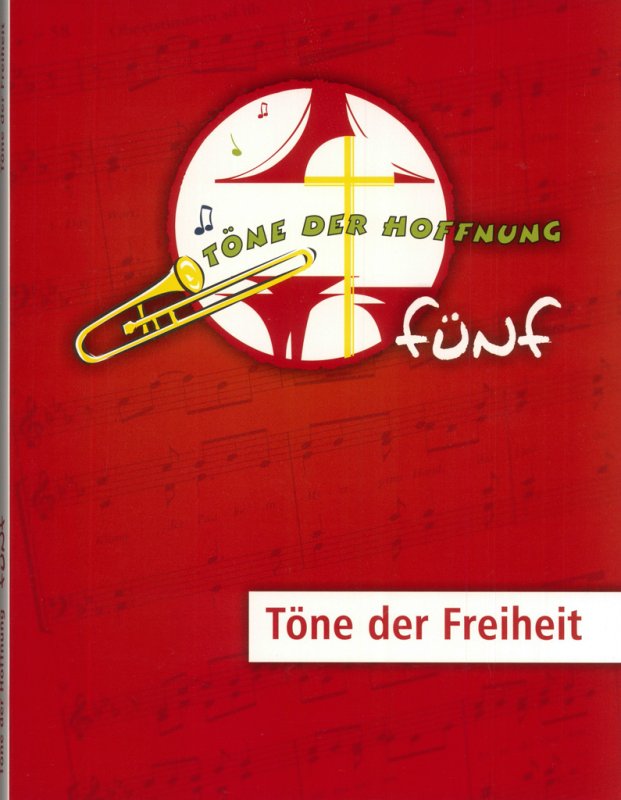 Töne der Hoffnung 5: Töne der Freiheit