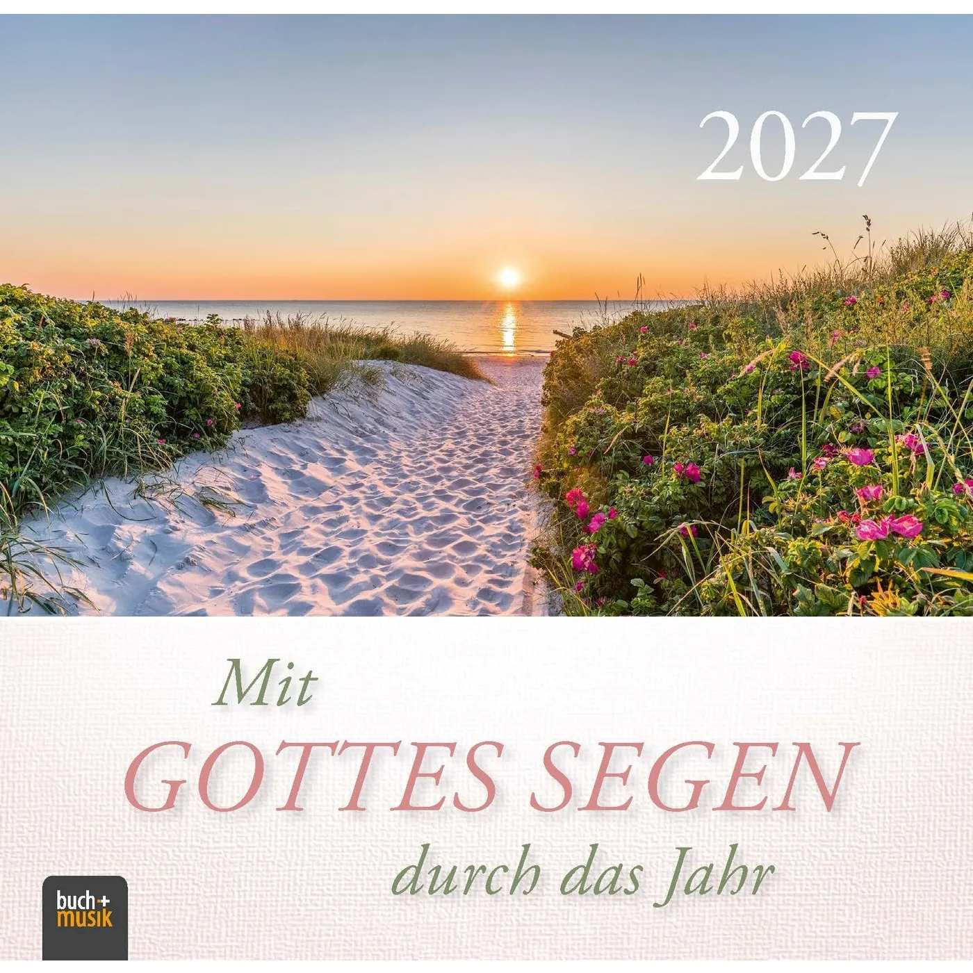 Mit Gottes Segen durch das Jahr 2027