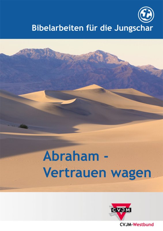 Abraham – Vertrauen wagen