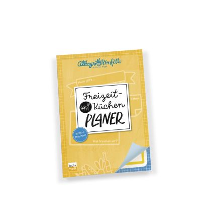 AlltagsKonfetti: Freizeitküchen-Planer