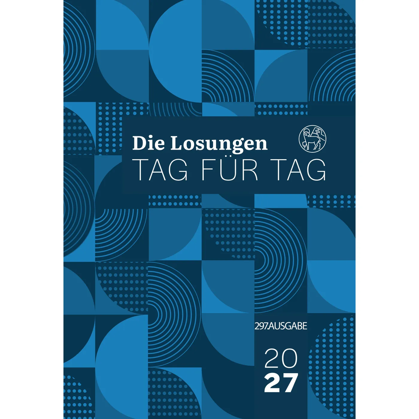 Losungen 2027 - Tag für Tag